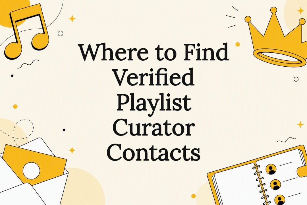 Where to Find Verified Playlist Curator Contacts